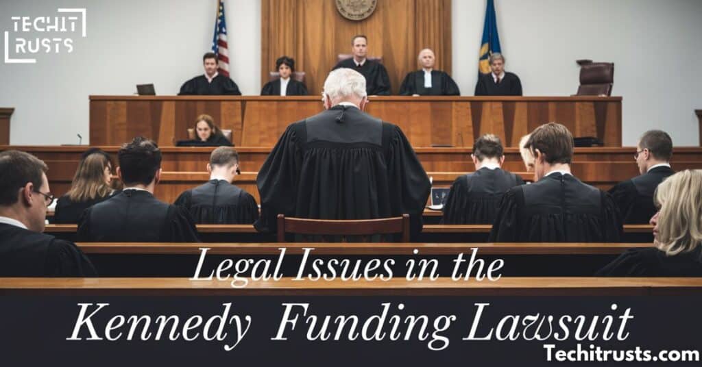 Legal Issues in the Kennedy Funding Lawsuit