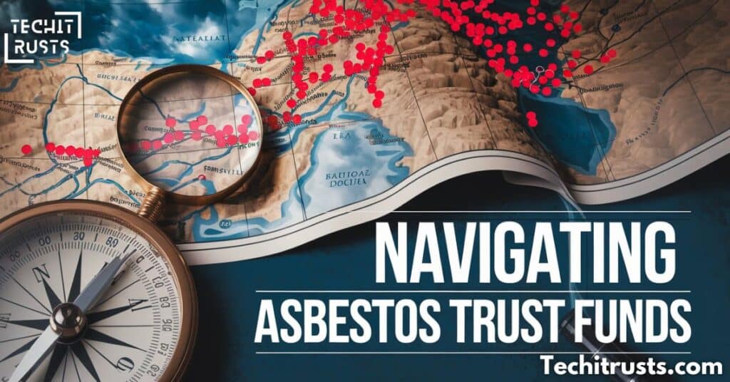 Navigating Asbestos Trust Funds