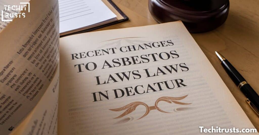 Recent Changes to Asbestos Laws in Decatur