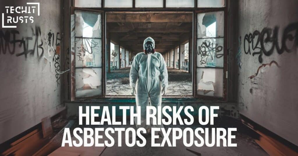 The Health Risks of Asbestos Exposure