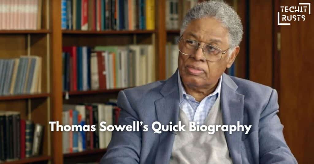 Thomas Sowell’s Quick Biography