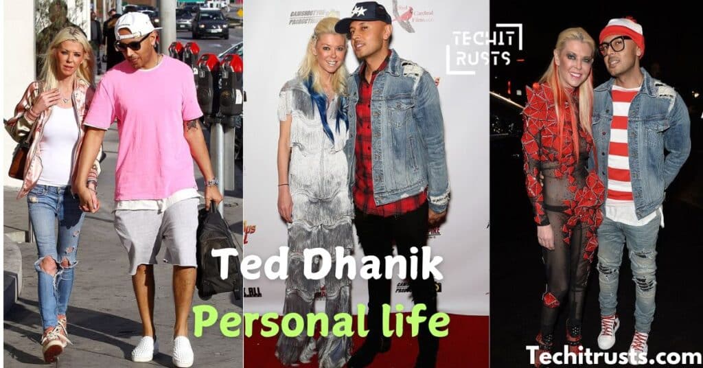 Personal Life of Ted Dhanik