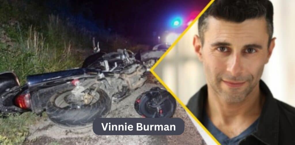 Details of Vinnie Burman Accident